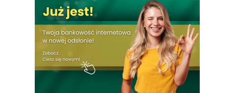 Twoja bankowość internetowa w nowej odsłonie.  